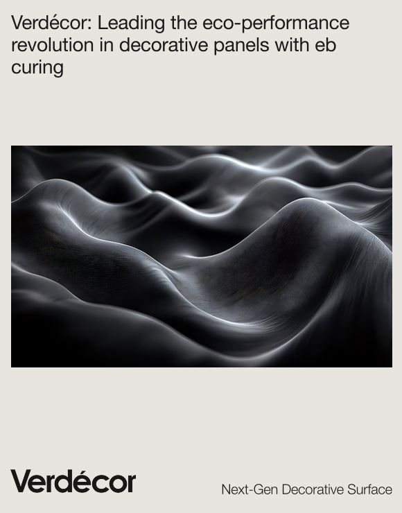 Verdécor: Leading the Eco-Performance Revolution in Decorative Panels with EB Curing